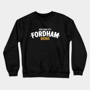 Fordham Bronx Modern Minimalistic Typography Design Crewneck Sweatshirt